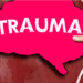 'Trauma' is not just a word; it is a human experience, a human pain, and a human psychological response.